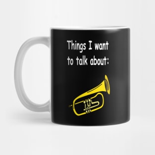 Things I want to talk about Mug